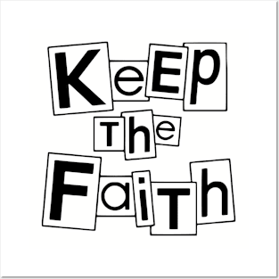 Keep The Faith Posters and Art